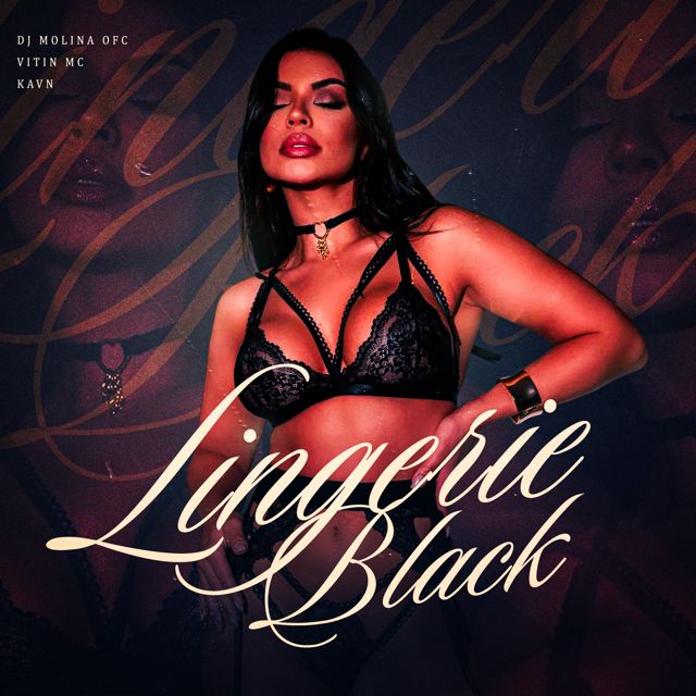 DJ MOLINA OFC - 'Lingerie Black (feat. VitinMc & Kavn)' [Ringtone]