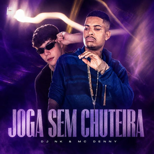 DJ NK - 'Joga Sem Chuteira (feat. Mc Denny)' [Ringtone]