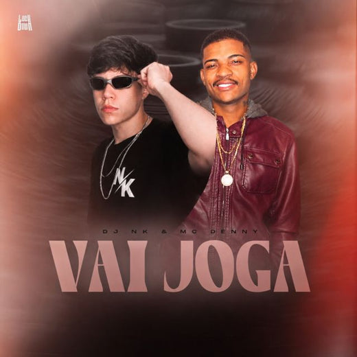 DJ NK - 'Vai Joga (feat. Mc Denny)' [Ringtone]