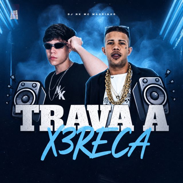 DJ NK - 'Trava a Xereca (feat. MC Magrinho)' [Ringtone]