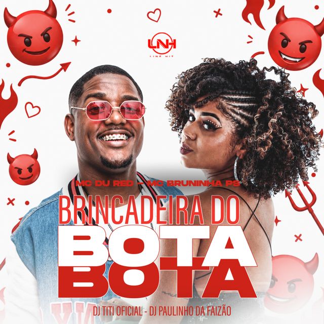 Dj Paulinho Da Faizao - 'Brincadeira Do Bota Bota (feat. DJ TITÍ OFICIAL & MC Du Red & MC BRUNINHA PS)' [Ringtone]