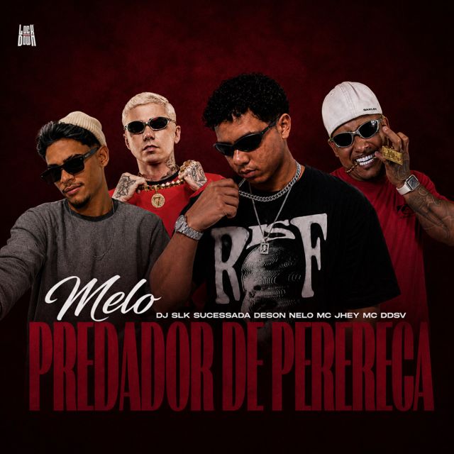 DJ SLK Sucessada - 'Melô de Predador de Perereca (Reggae Funk) (feat. Deson Melo & Mc Jhey & Mc DDSV)' [Ringtone]