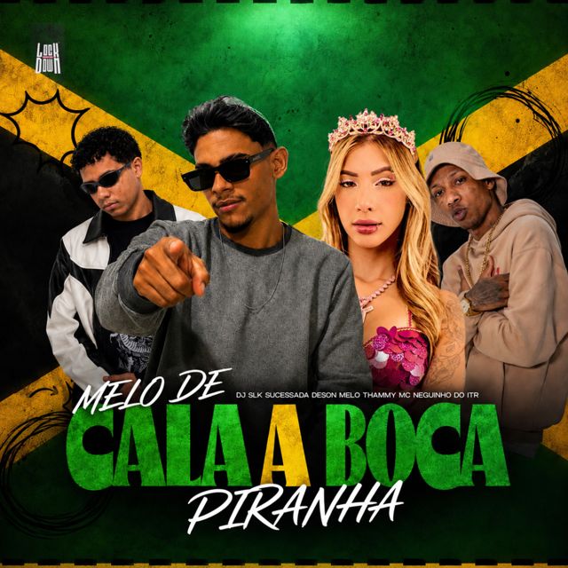 DJ SLK Sucessada - 'MELÔ DE CALA A BOCA PIRANHA (REGGAE FUNK) (feat. Deson Melo & Thammy & MC Neguinho do ITR)' [Ringtone]