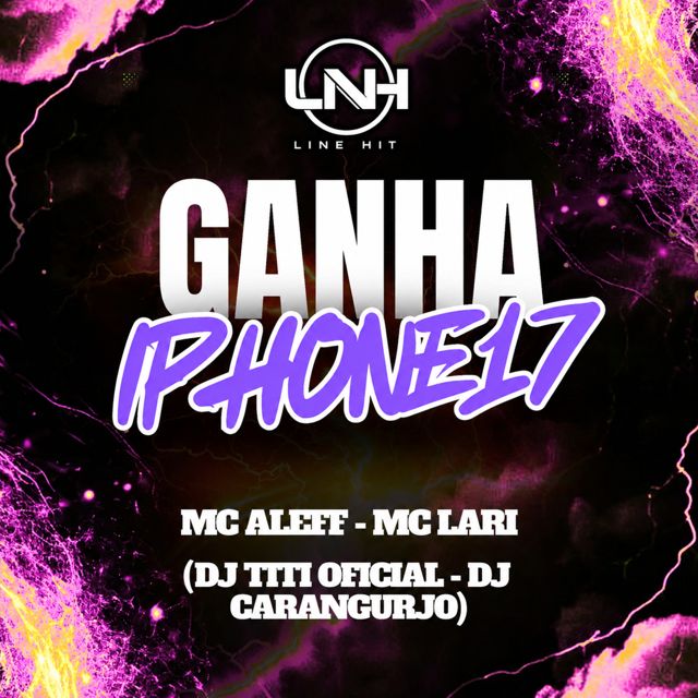 DJ TITÍ OFICIAL - 'GANHA IPHONE 17 (feat. DJ CARANGUEJO & Mc Aleff)' [Ringtone]