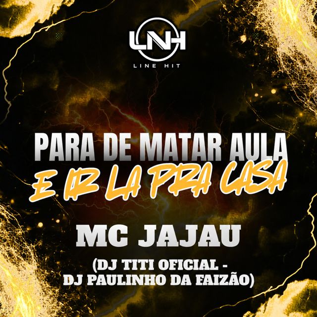 DJ TITÍ OFICIAL - 'Para De Matar Aula e Ir La Pra Casa (feat. Mc Jajau & Dj Paulinho Da Faizao)' [Ringtone]
