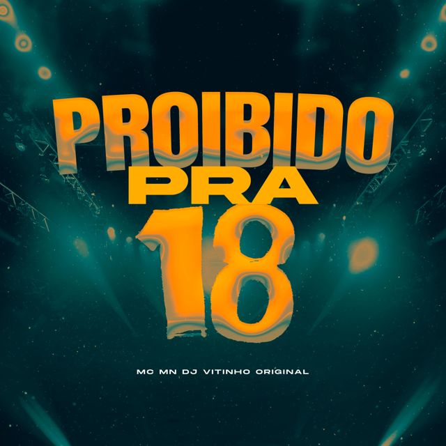 DJ VITINHO ORIGINAL - 'Proibido pra -18 (feat. MC MN)' [Ringtone]