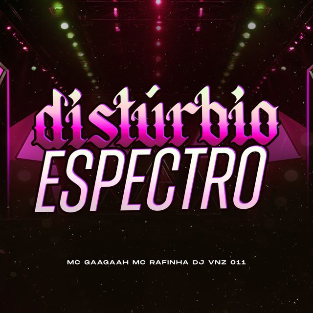 DJ VNZ 011 - 'DISTÚRBIO ESPECTRO (feat. MC RAFINHA & MC Gaagaah)' [Ringtone]