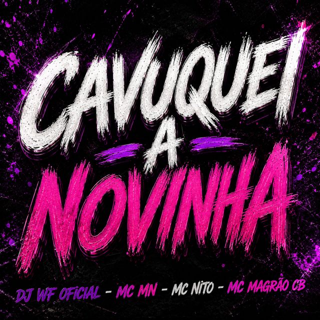DJ WF OFICIAL - 'Cavuquei a novinha (feat. MC MN & MC Nito & mc magrao cb)' [Ringtone]