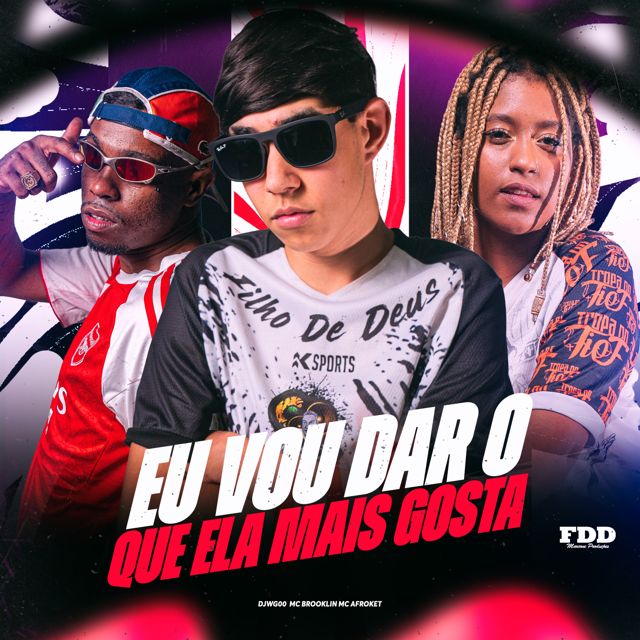 DJ WG 00 - 'Vou dar O que Ela Mais Gosta (feat. MC BROOKLYN & AFROKET & FDD Marcone)' [Ringtone]