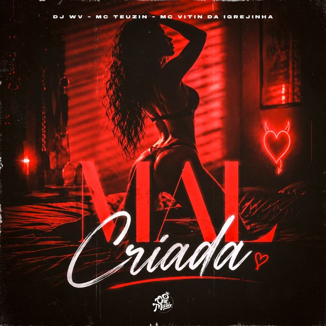 DJ WV Oficial - 'Mal Criada (feat. MC Teuzin PV & Mc Vitin Da Igrejinha)' [Ringtone]