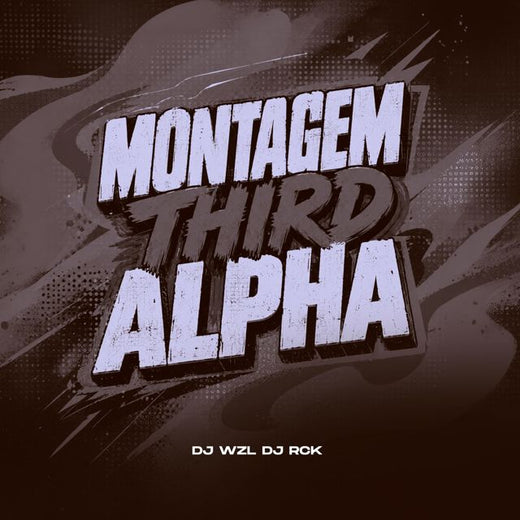 DJ WZL - 'MONTAGEM THIRD ALPHA (feat. DJ RCK)' [Ringtone]