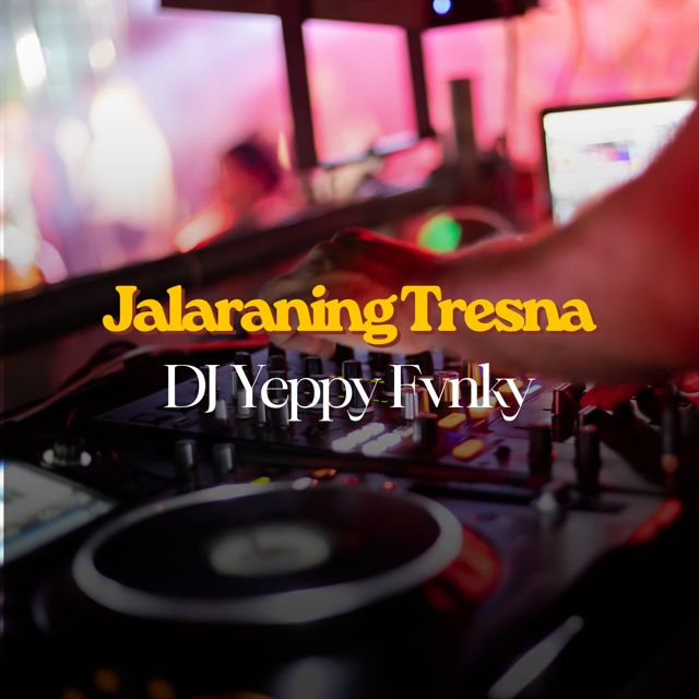 DJ Yeppy Fvnky - 'Jalaraning Tresna (DJ)' [Ringtone]