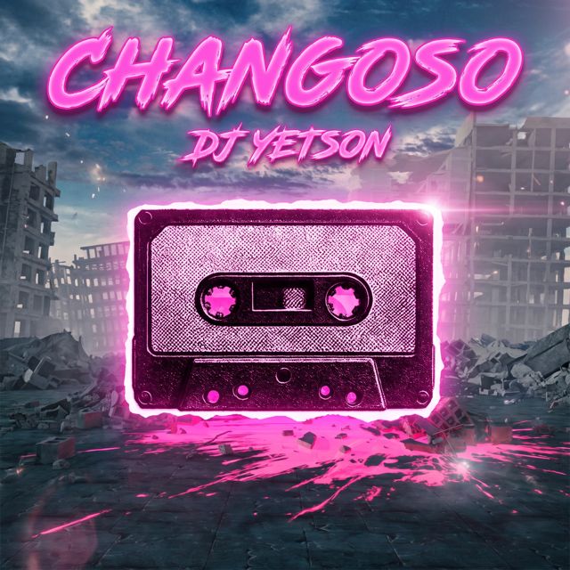 DJ YETSON - 'CHANGOSO' [Ringtone]