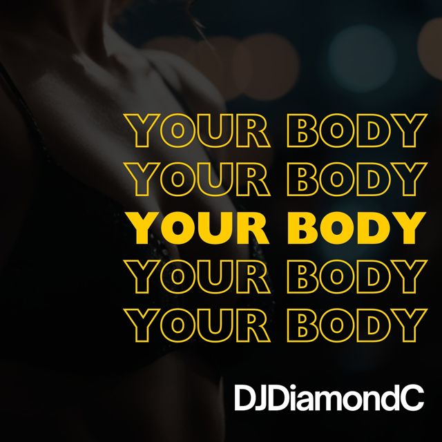 DjDiamondC - 'Your Body' [Ringtone]