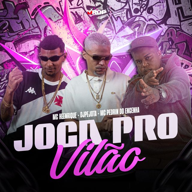 DJPEJOTA - 'Joga pro Vilão (feat. Mc Heenrique & Mc Pedrin do Engenha)' [Ringtone]