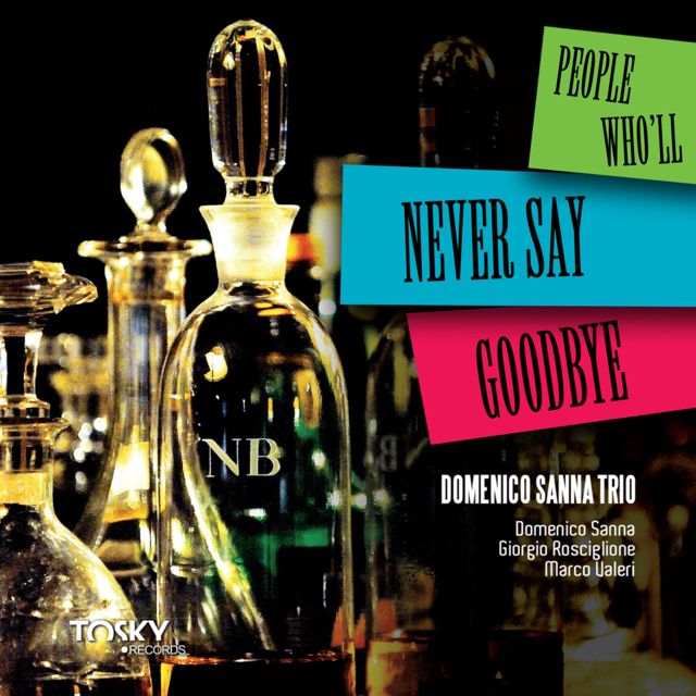 Domenico Sanna - 'People Who'll Never Say Goodbye (feat. Marco Valeri & Giorgio Rosciglione)' [Ringtone]
