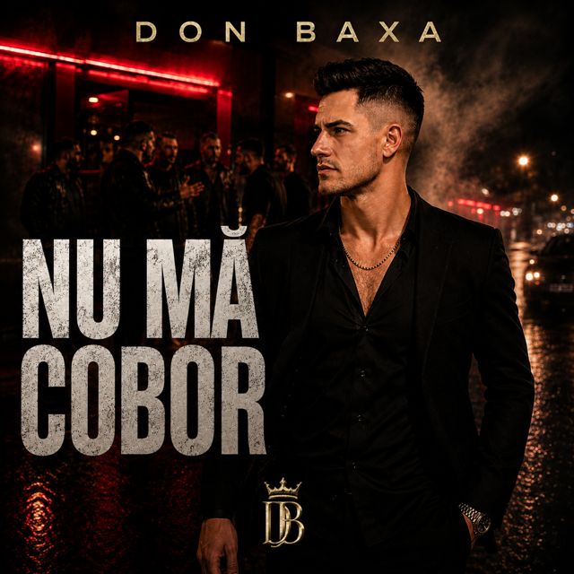 Don BAXA - 'Nu mă cobor' [Ringtone]