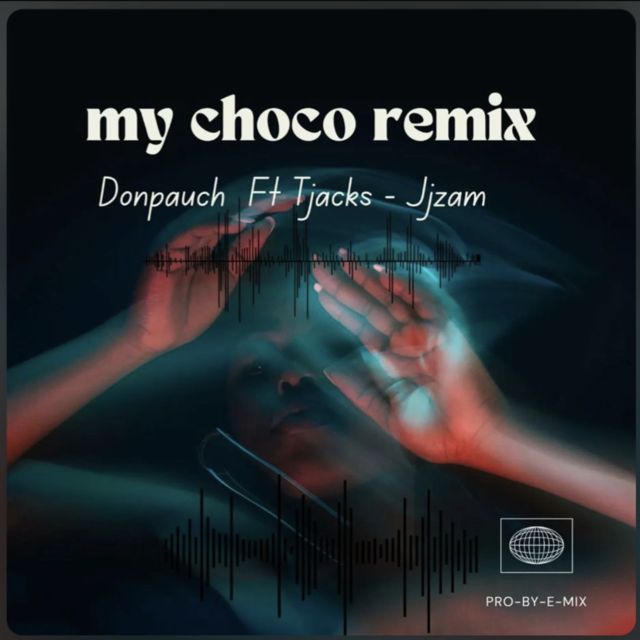 Donpauch - 'My choco (Remix) (feat. Tjacks & Jjzam)' [Ringtone]