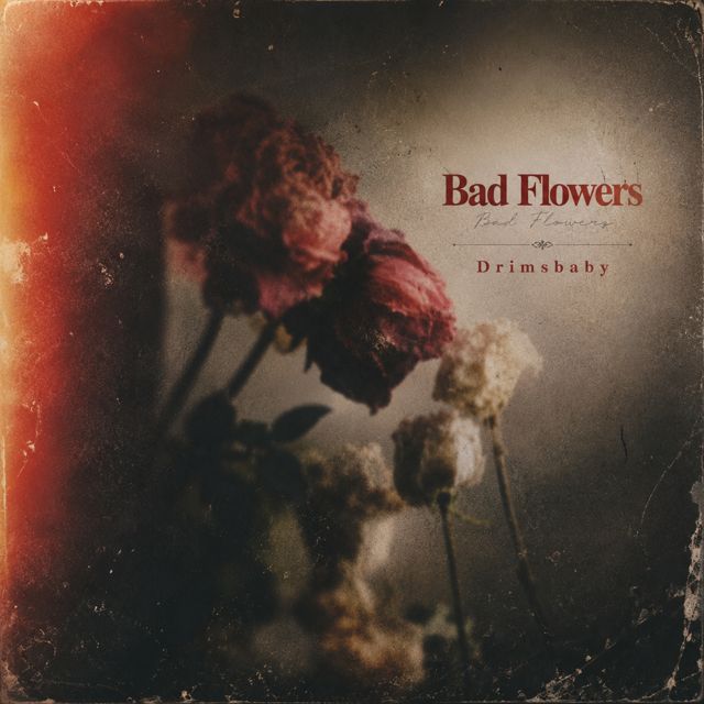 Drimsbaby - 'Bad Flowers (Time Travel 2020)' [Ringtone]