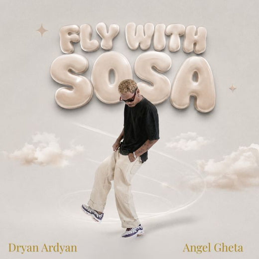 Dryan Ardyan - 'FLY WITH SOSA (feat. Angel Gheta)' [Ringtone]