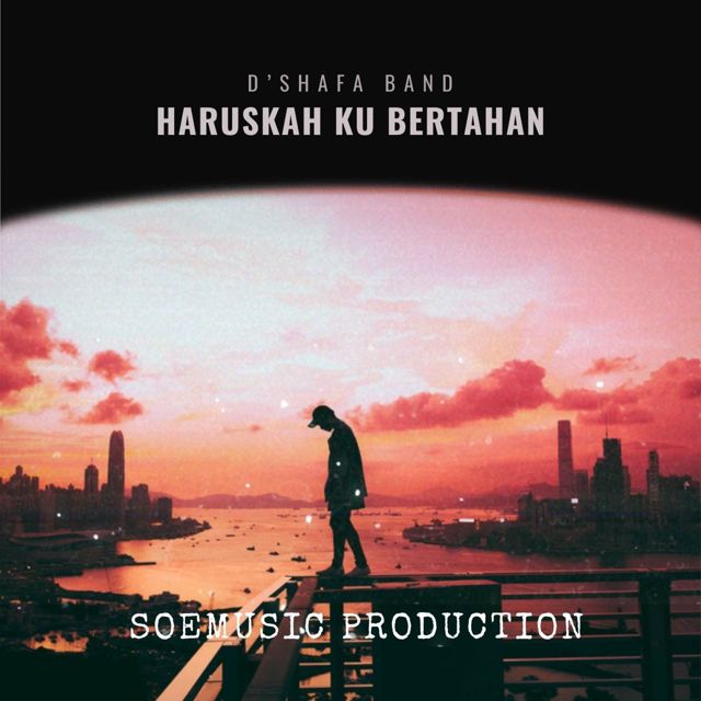 D'shafa Band - 'HARUSKAH AKU BERTAHAN' [Ringtone]