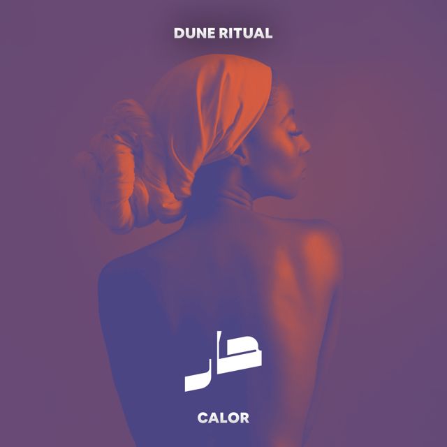 Dune Ritual - 'Calor (Extended Mix)' [Ringtone]
