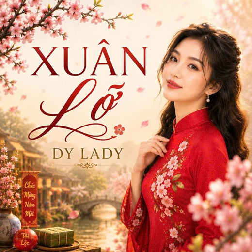 Dy Lady - 'Xuân Lỡ' [Ringtone]