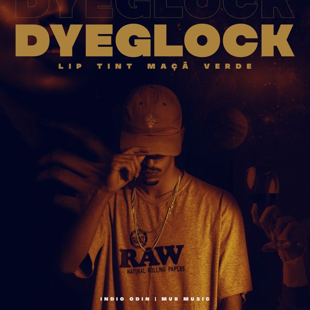 Dyeglock - 'Lip Tint Maçã Verde (feat. Indio odin)' [Ringtone]