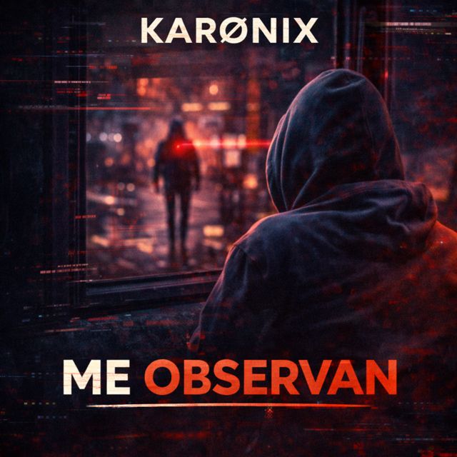 KARØNIX - 'Me Observan' [Ringtone]