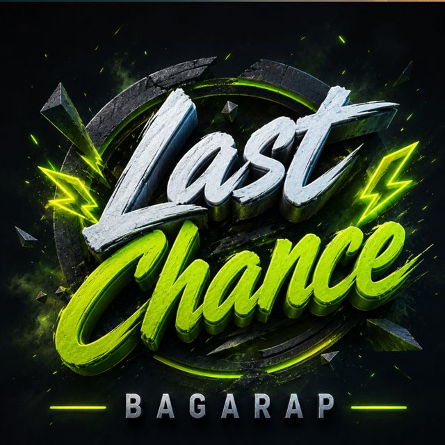 BAGARAP - 'Last Chance' [Ringtone]
