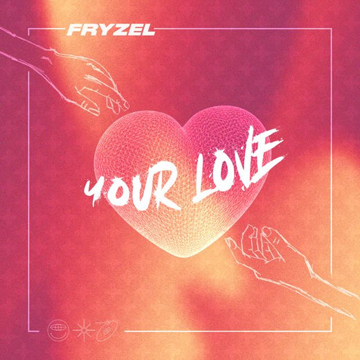 Fryzel - 'Your Love' [Ringtone]