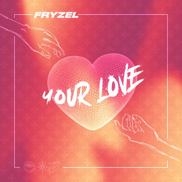 Fryzel - 'Your Love' [Ringtone]