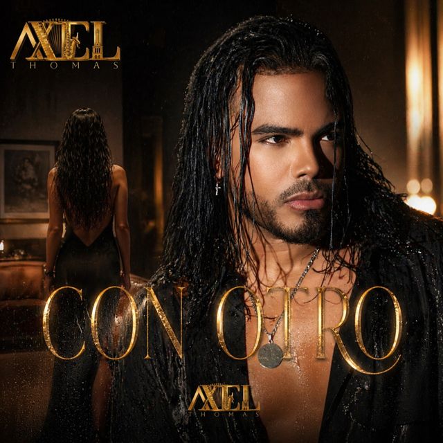 Axel Thomas - 'Con Otro' [Ringtone]
