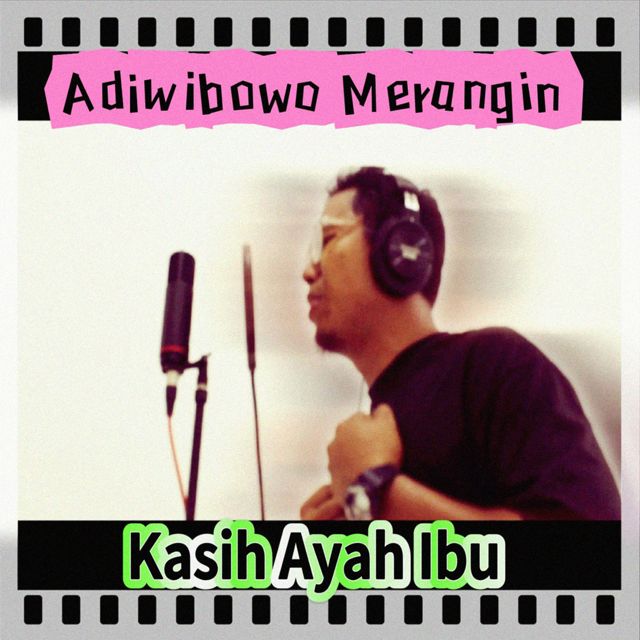 Adiwibowo Merangin - 'Kasih Ayah Ibu' [Ringtone]