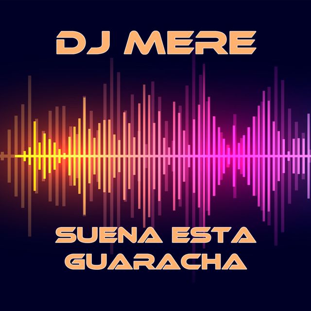 Dj Mere - 'Suena Esta Guaracha (Original Mix)' [Ringtone]