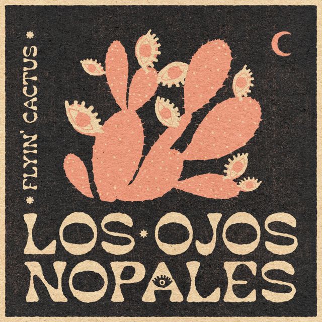 Los Ojos Nopales - 'Flyin' cactus' [Ringtone]