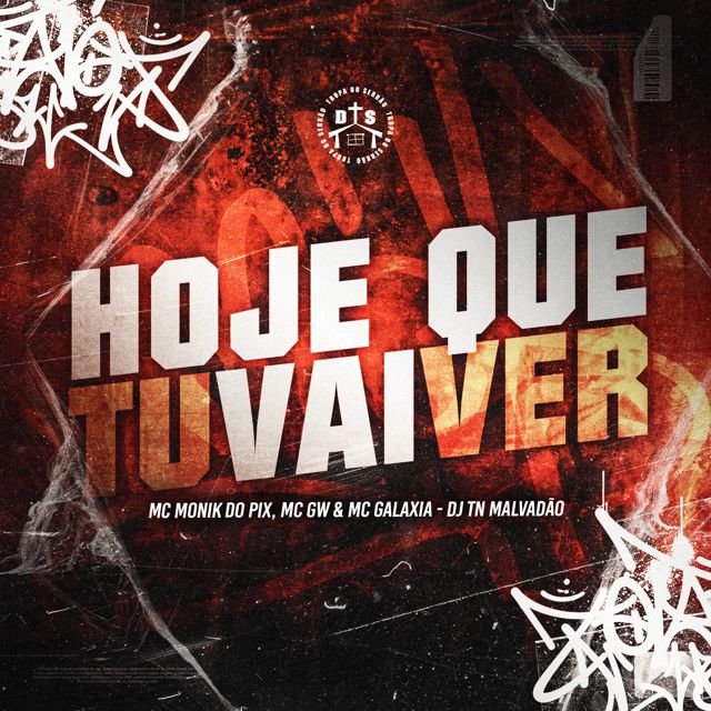 Dj Tn Malvadão - 'É HOJE QUE TU VAI VER (feat. Mc Monik do pix & Mc Gw & Mc Galaxia)' [Ringtone]