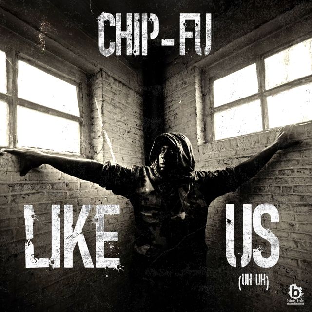 Chip Fu - 'Like Us (Uh Huh)' [Ringtone]