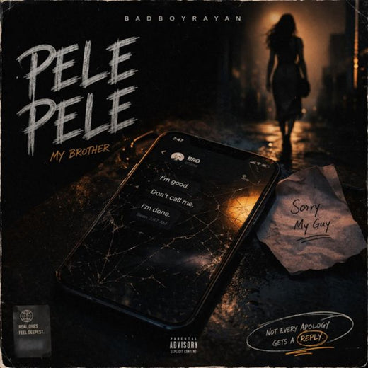 Badboyrayan - 'Brother(Pele-Pele)' [Ringtone]