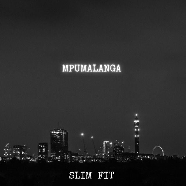 Slim Fit - 'Mpumalanga' [Ringtone]