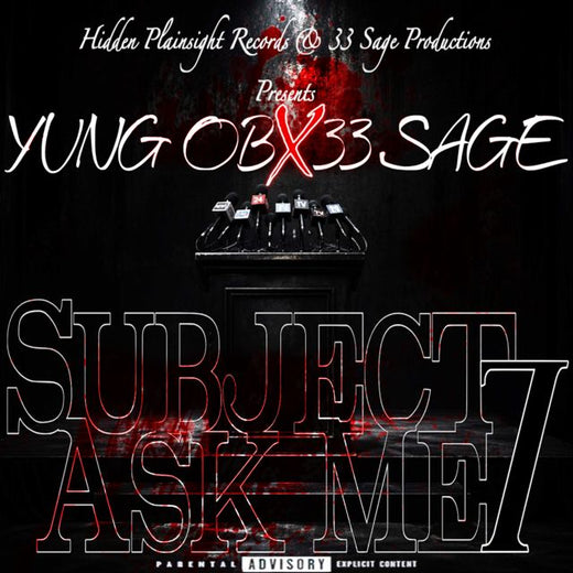 YUNG OB - 'Subject 7/Ask Me (feat. 33 Sage)' [Ringtone]