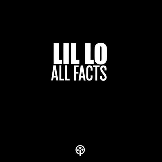 Lil Lo - 'All Facts' [Ringtone]