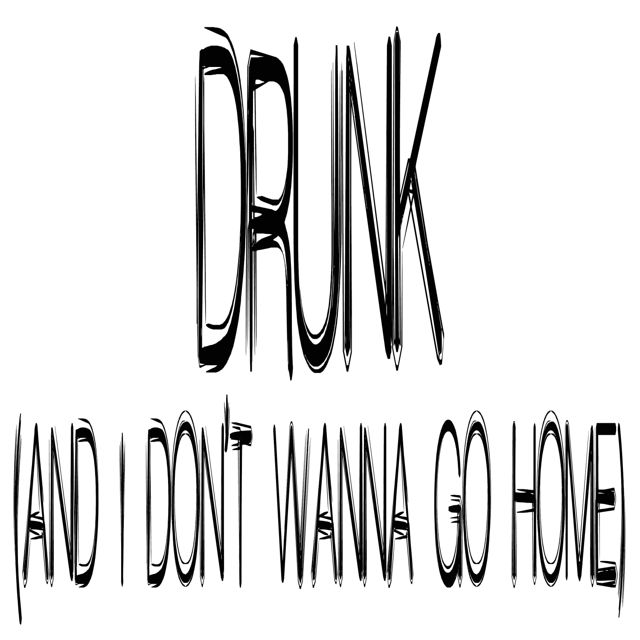 Diamond Cutzz - 'Drunk (And I Don't Wanna Go Home)' [Ringtone]