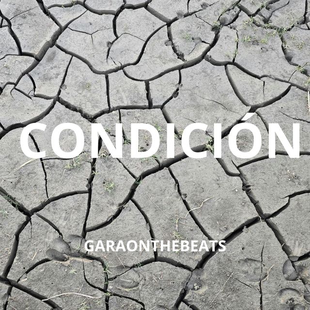 Garaonthebeats - 'Condición' [Ringtone]