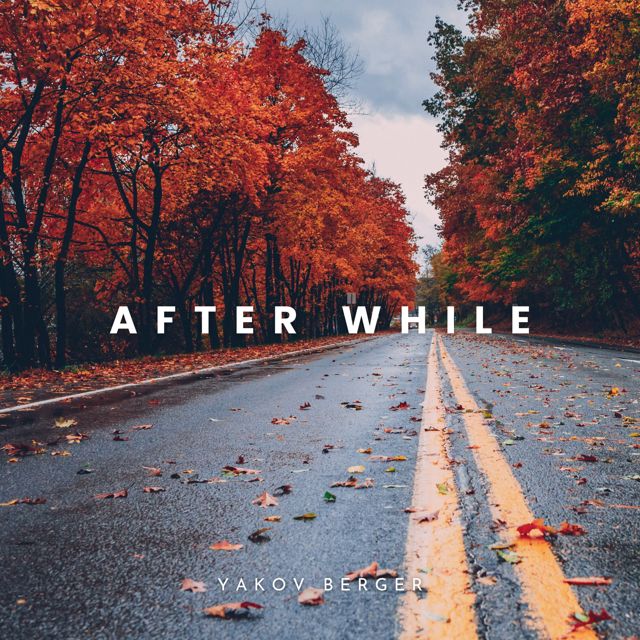 Yakov Berger - 'After While' [Ringtone]