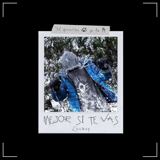 Lucauy - 'Mejor Si Te Vas' [Ringtone]