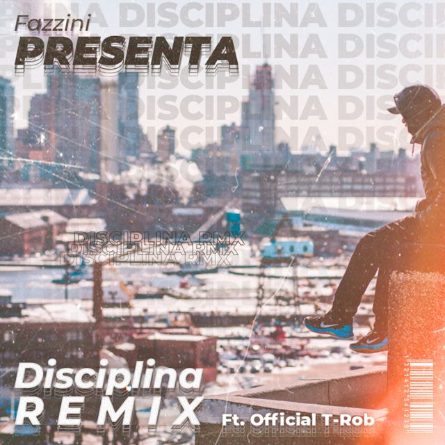 Fazzini - 'Disciplina (Remix) (feat. Official T-Rob)' [Ringtone]