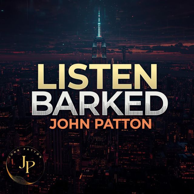 John Patton - 'Listen Barked (Extend Mix)' [Ringtone]