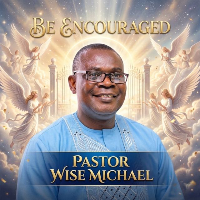 Pastor Wise Michael - 'Be Encouraged' [Ringtone]