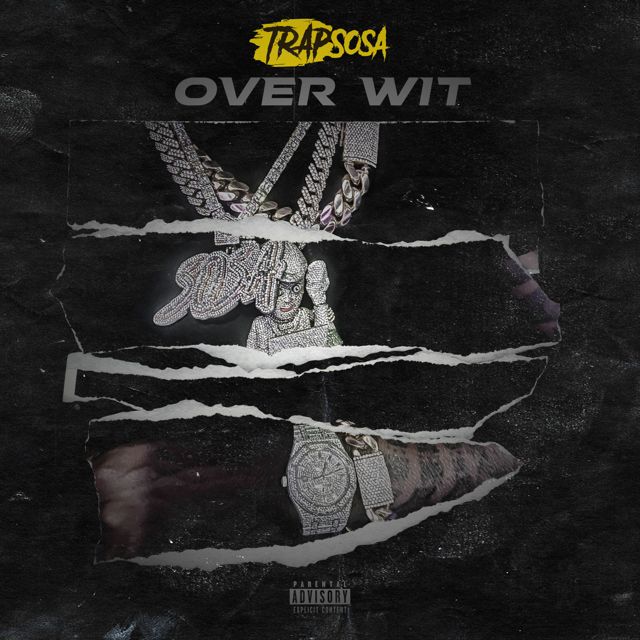 Trapsosa - 'Over Wit' [Ringtone]